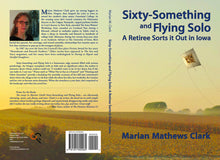 Clark - Sixty Something and Flying Solo