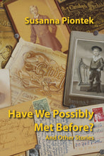 Piontek - Have We Possibly Met Before?