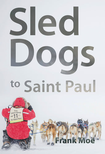 Moe - Sled Dogs to Saint Paul