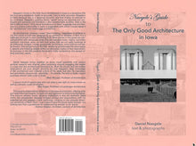Naegele - Guide to the Only Good Architecture in Iowa